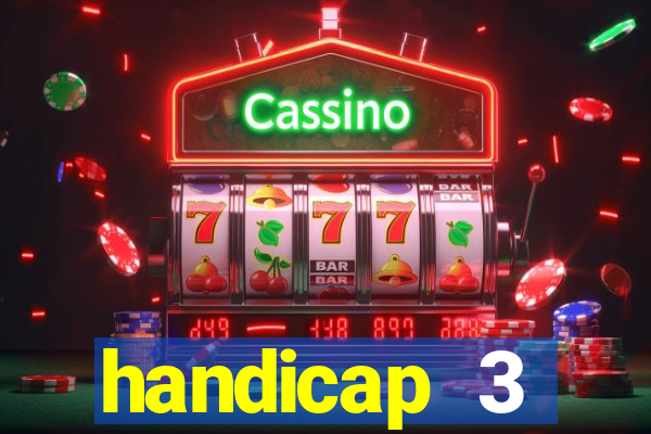 handicap 3 resultado final